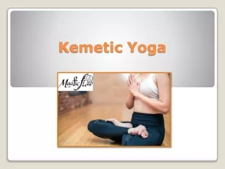 Why Kemetic Yoga Is Becoming Famous