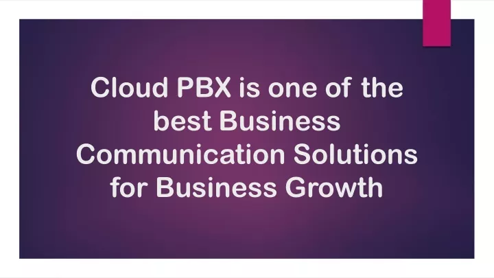 cloud pbx is one of the best business communication solutions for business growth