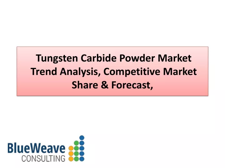 tungsten carbide powder market trend analysis competitive market share forecast