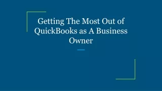 getting the most out of quickbooks as a business owner