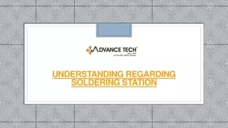 understanding regarding soldering station