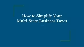 how to simplify your multi state business taxes