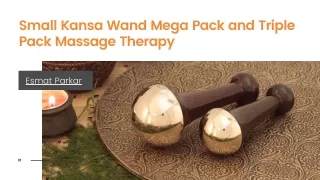 Small Kansa Wand Mega Pack and Triple Pack Massage Therapy