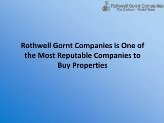 Rothwell Gornt Companies is One of the Most Reputable Companies to Buy Propertie