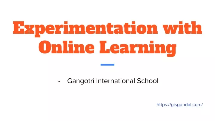 experimentation with online learning
