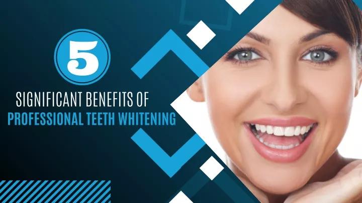 significant benefits of professional teeth