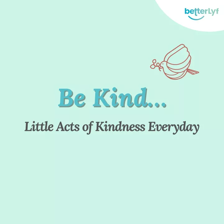 be kind be kind