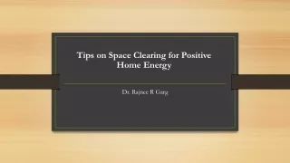 Tips on Space Clearing for Positive Home Energy