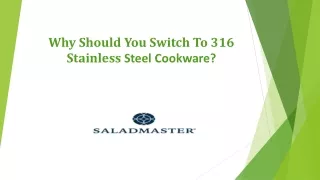 Why Should You Switch To 316 Stainless Steel Cookware?
