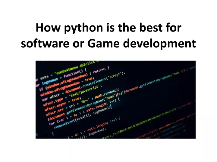how python is the best for software or game development