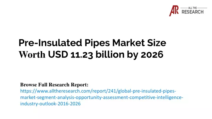 pre insulated pipes market size worth