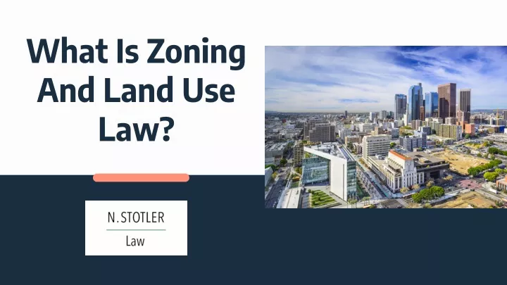 what is zoning and land use law