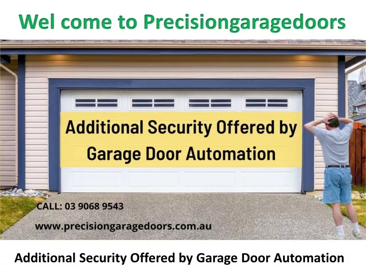 wel come to precisiongaragedoors