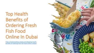 Top Health Benefits of Ordering Fresh Fish Food Online In Dubai