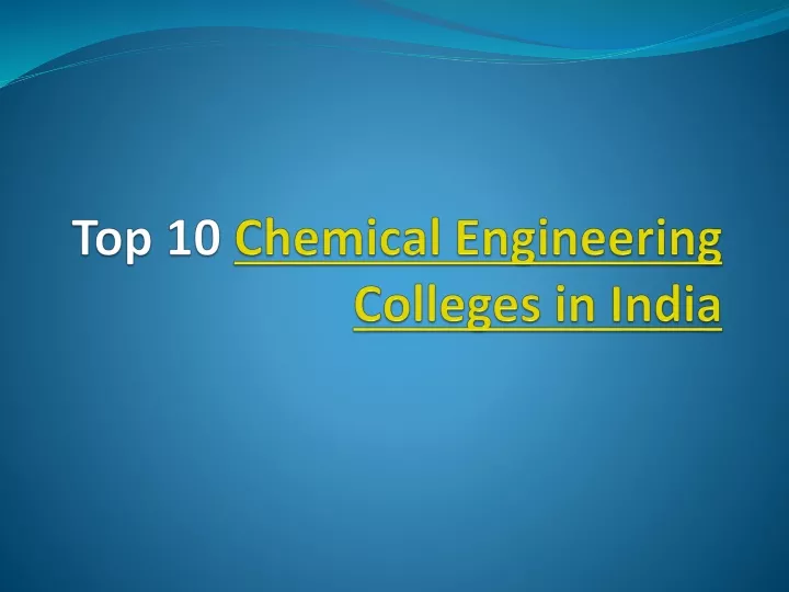 top 10 chemical engineering colleges in india