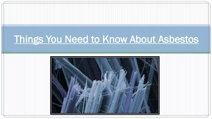 things you need to know about asbestos