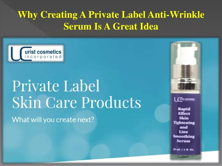 why creating a private label anti wrinkle serum