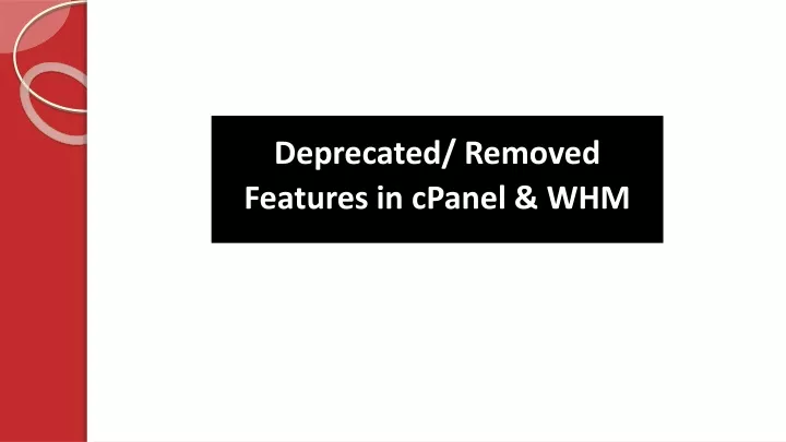 deprecated removed features in cpanel whm