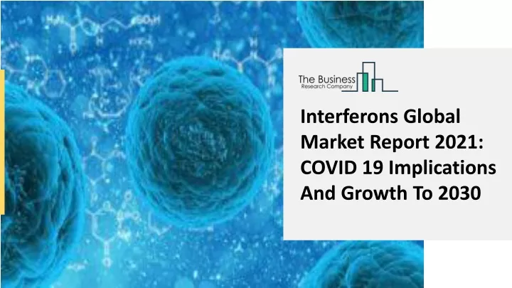 interferons global market report 2021 covid