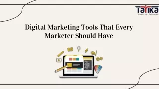 Digital Marketing Tools That Every Marketer Should Have