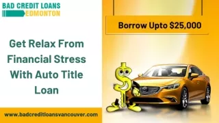 Get Relax From Financial Problem With Auto title Loans Vancouver