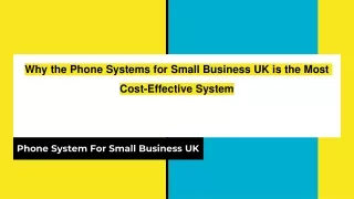 why the phone systems for small business uk is the most cost effective system