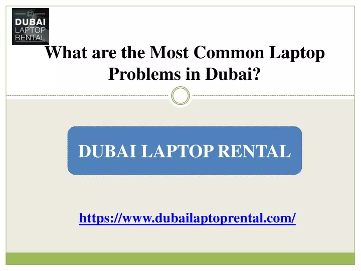 what are the most common laptop problems in dubai