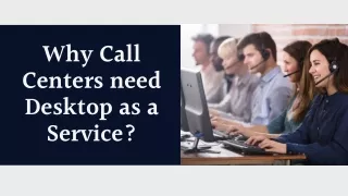 why call centers need desktop as a service