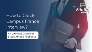 How to Crack Campus France Interview? - An Ultimate Guide For Study Abroad Aspir