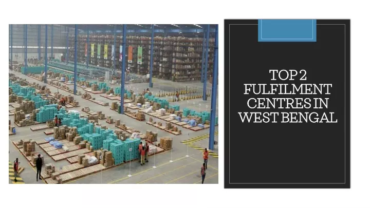 top 2 fulfilment centres in west bengal