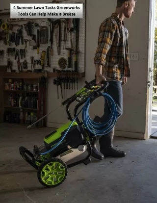 4 summer lawn tasks greenworks tools can help