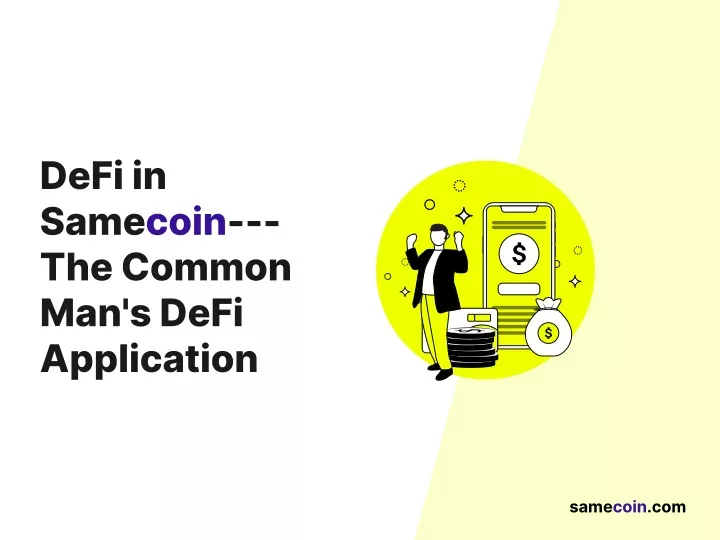 defi in samecoin the common man s defi application