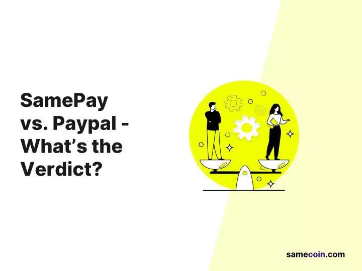 samepay vs paypal what s the verdict