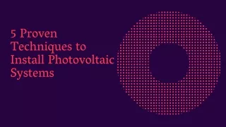 5 proven techniques to install photovoltaic