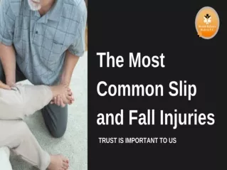 The Most Common Slip and Fall Injuries