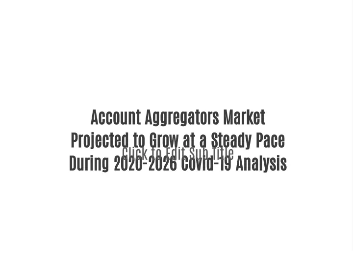 account aggregators market projected to grow
