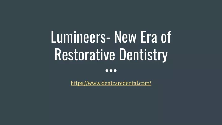 lumineers new era of restorative dentistry