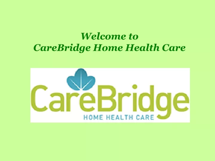 welcome to carebridge home health care