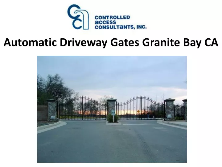 automatic driveway gates granite bay ca