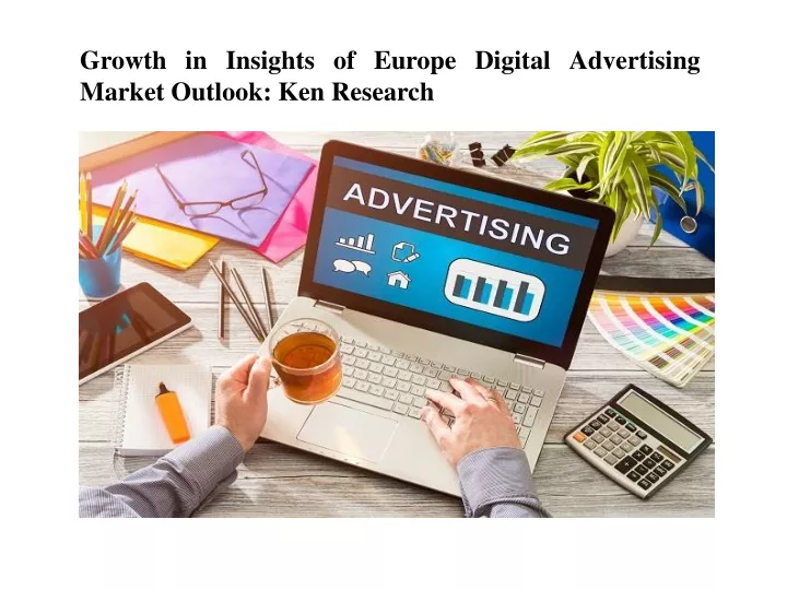 growth in insights of europe digital advertising