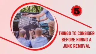 5 Things to Consider Before Hiring a Junk Removal