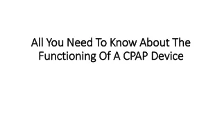 all you need to know about the functioning of a cpap device