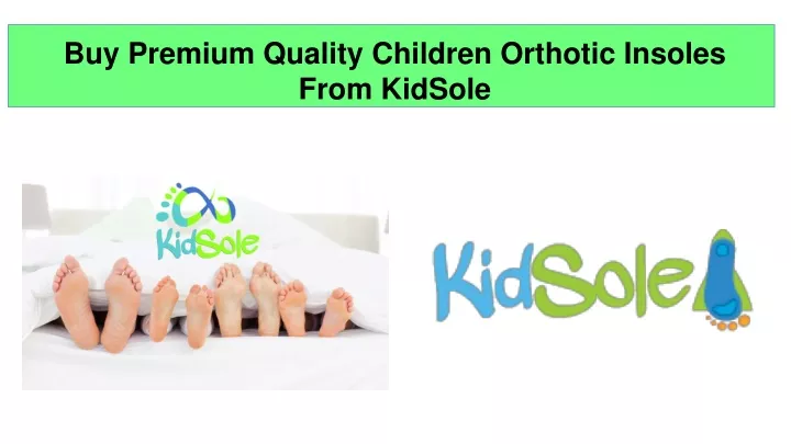 buy premium quality children orthotic insoles