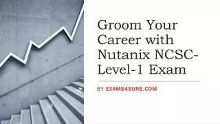 groom your career with nutanix ncsc level 1 exam