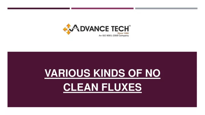 various kinds of no clean fluxes