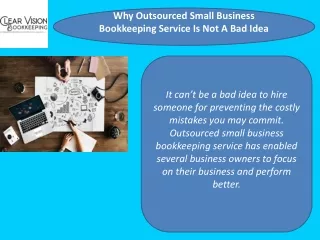 Why Outsourced Small Business Bookkeeping Service Is Not A Bad Idea