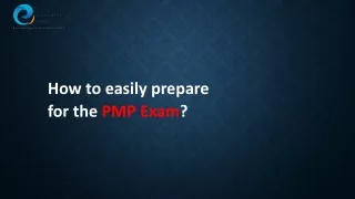how to easily prepare for the pmp exam