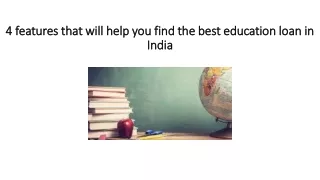 4 features that will help you find the best education loan in India