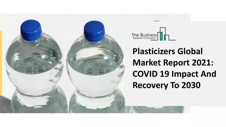 plasticizers global market report 2021 covid