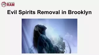 Evil Spirits Removal in Brooklyn